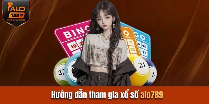 Hướng dẫn tham gia cá cược xổ số Alo789 cơ bản
